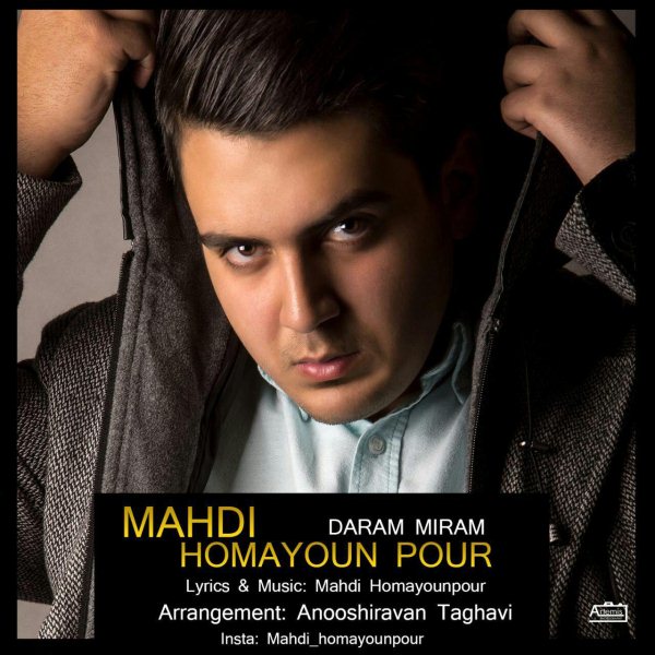 Mahdi Homayoun Pour - 'Daram Miram'