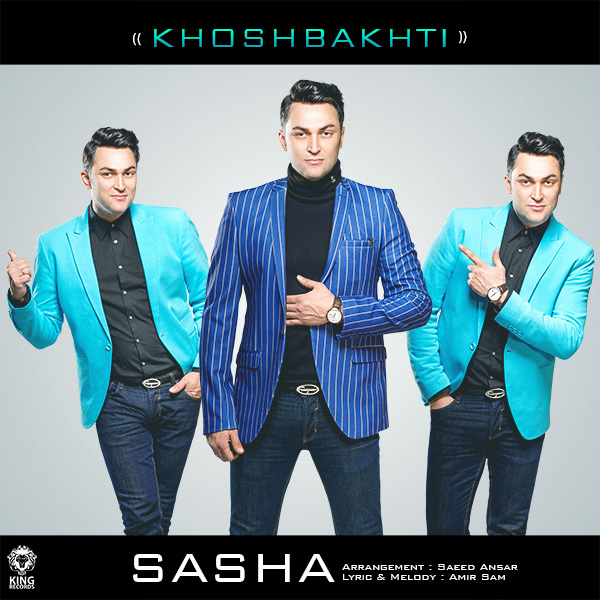 Sasha - 'Khoshbakhti'