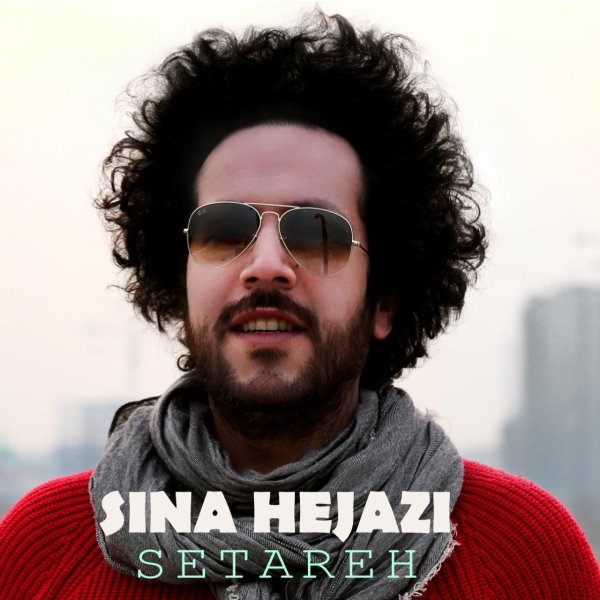 Sina Hejazi - 'Setareh'