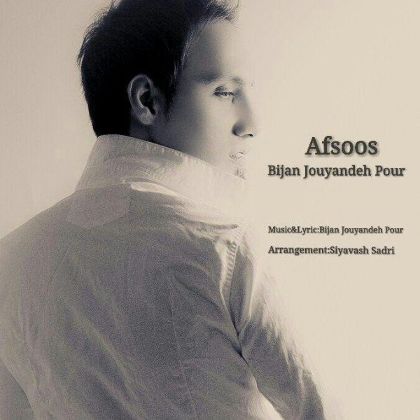 Bijan Jouyandeh Pour - Afsoos