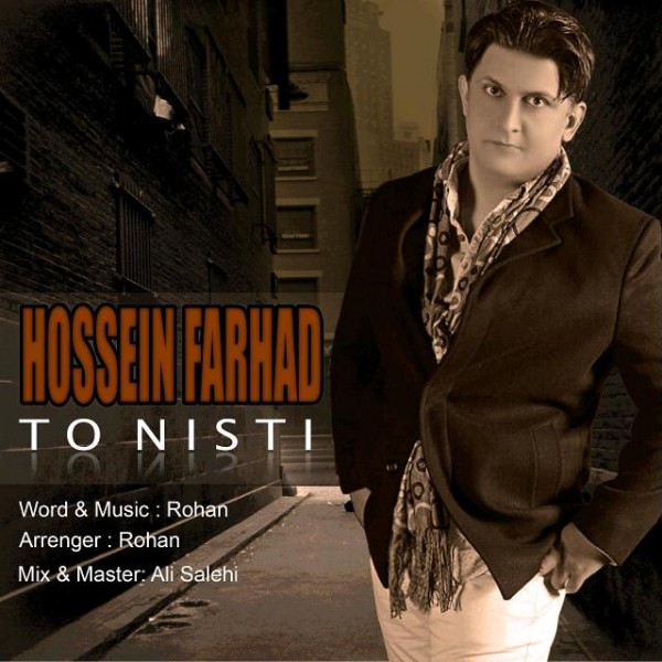 Hossein Farhad - To Nisti