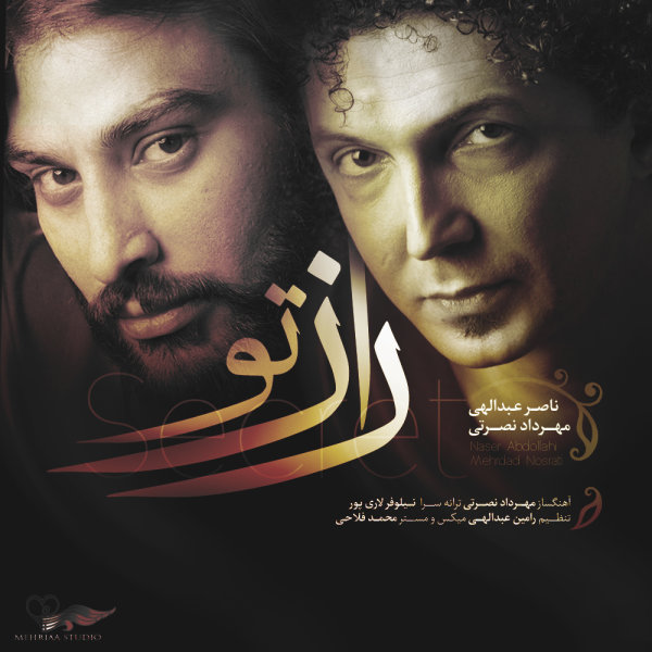 Mehrdad Nosrati & Naser Abdollahi - Raaze To (New Version)