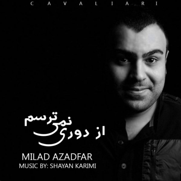 Milad Azadfar - Az Doori Nemitarsam