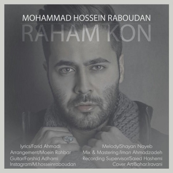 Mohammad Hossein Raboudan - Raham Kon