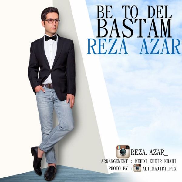Reza Azar - Be To Del Bastam