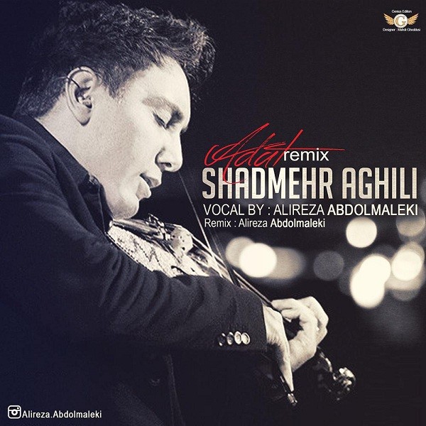 Shadmehr Aghili - Adat (Alireza Abdolmaleki Remix)