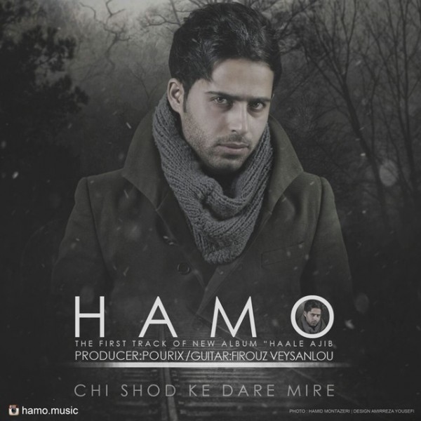 Hamo - 'Chi Shod Ke Dare Mire'