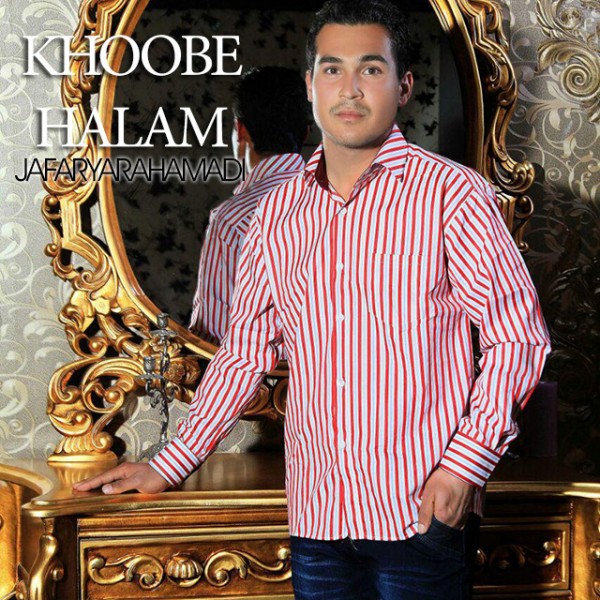 Jafar Yarahmadi - 'Khoobe Halam'