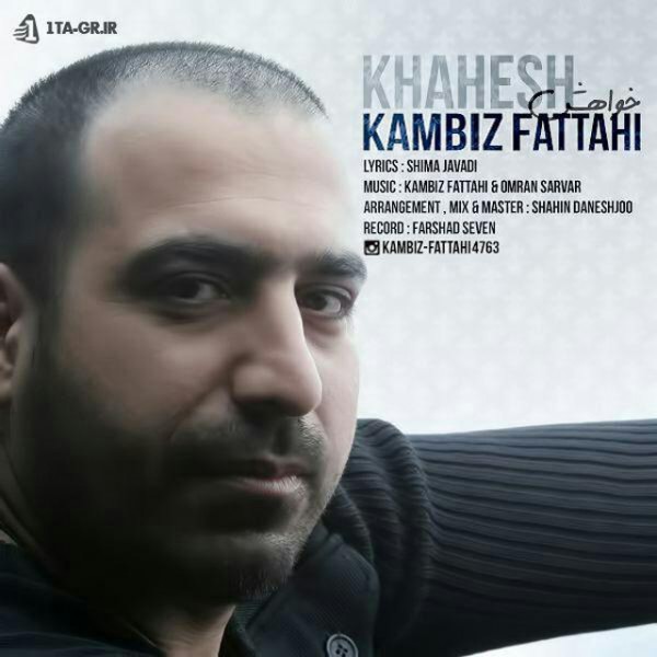 Kambiz Fatahi - 'Khahesh'