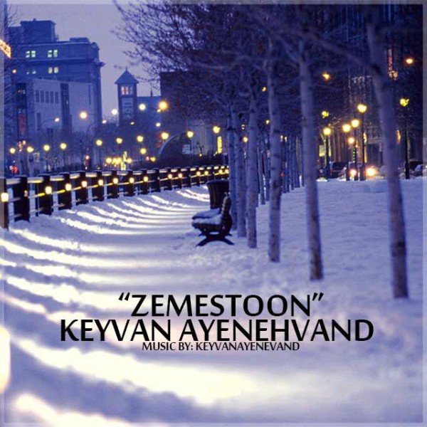 Keyvan Ayanevand - 'Zemestoon'