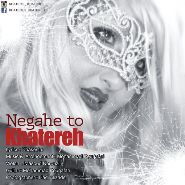 Khatereh - 'Negahe To'