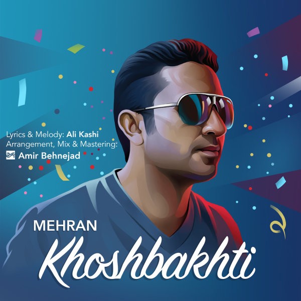 Mehran - 'Khoshbakhti'