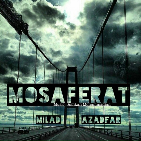 Milad Azadfar - 'Mosaferat'