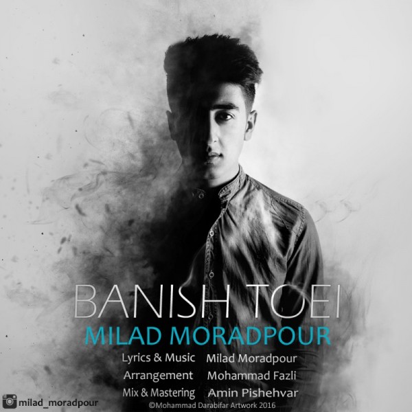 Milad Moradpour - 'Banish Toei'