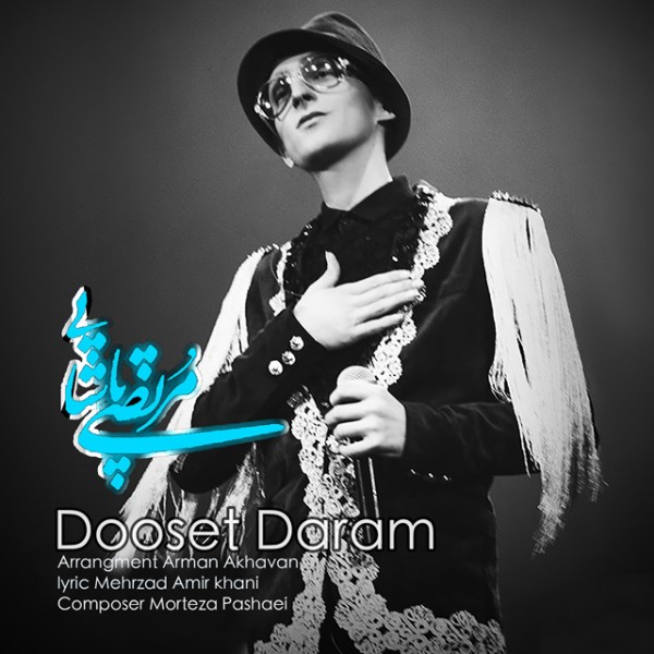 Morteza Pashaei - 'Dooset Daram'