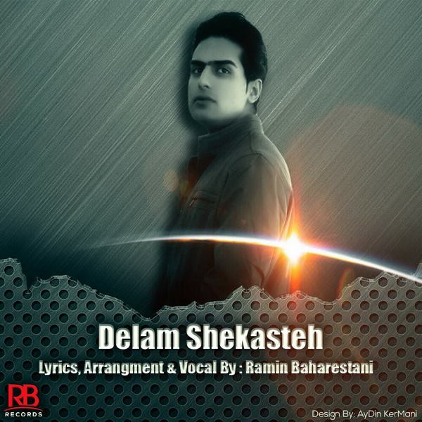 Ramin Baharestani - 'Delam Shekaste'