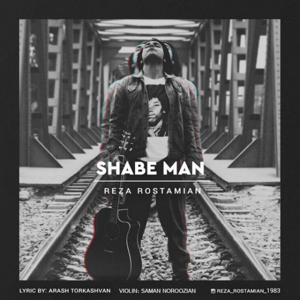 Reza Rostamian - 'Shabe Man'