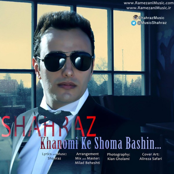 Shahraz - 'Khanomi Ke Shoma Bashin'