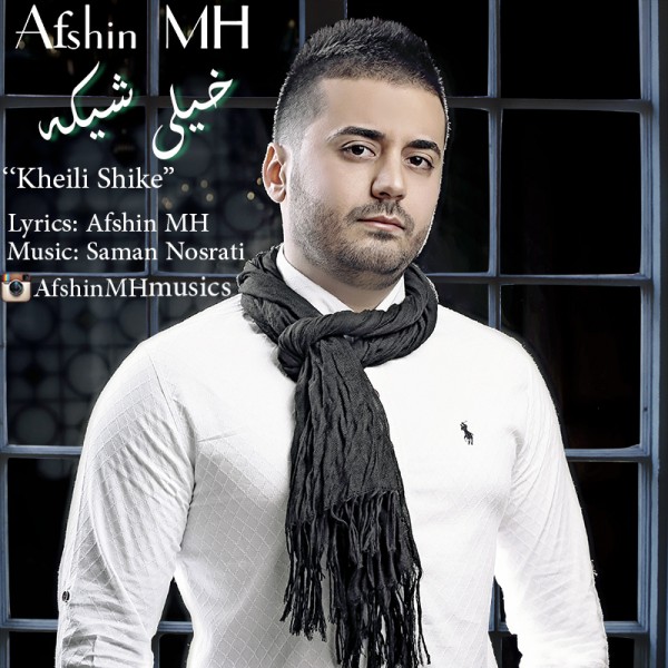 Afshin MH - Kheili Shike