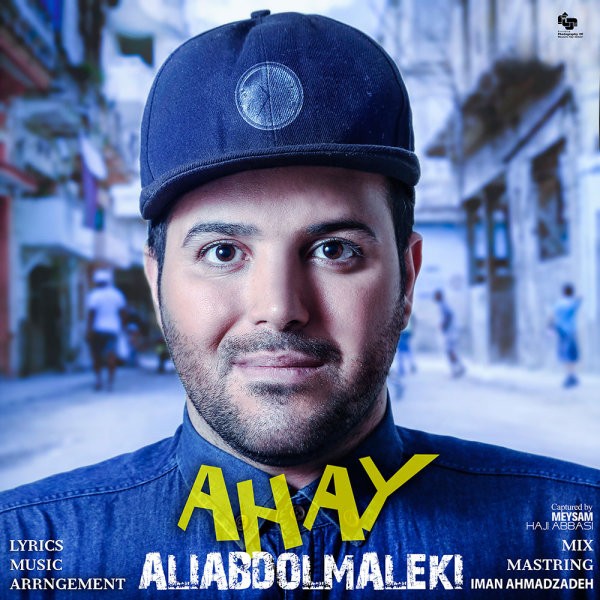 Ali Abdolmaleki - 'Ahay'