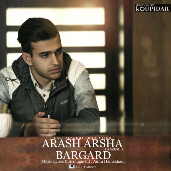Arash Arsha (Kazemi) - 'Bargard'