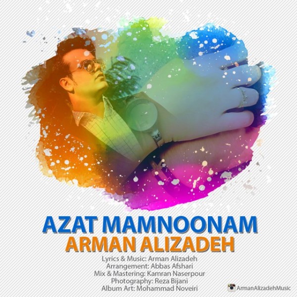 Arman Alizadeh - 'Azat Mamnoonam'