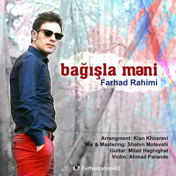 Farhad Rahimi - 'Bagisla Mani'