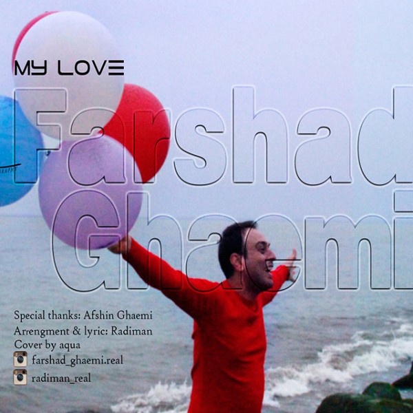 Farshad Ghaemi - 'My Love'