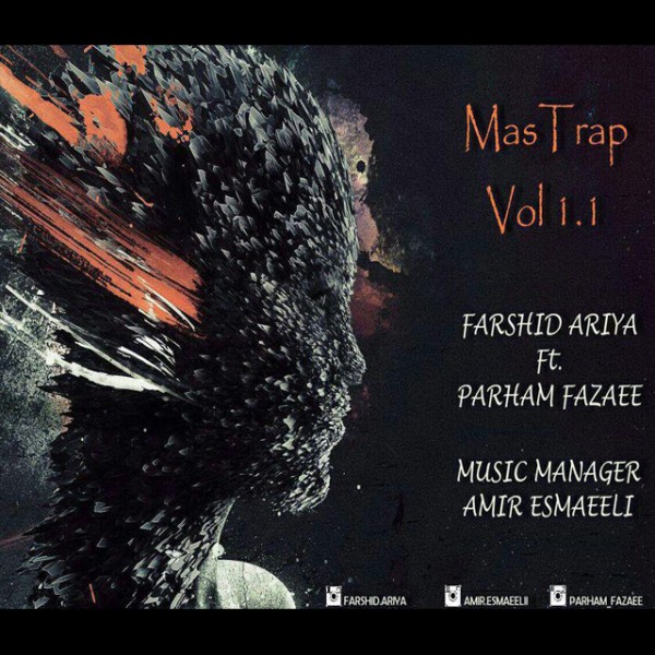 Farshid Ariya - 'MasTrap (Vol 1.1) (Ft Parham Fazaee)'