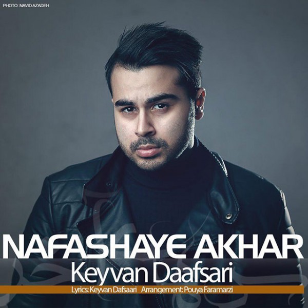 Keyvan Daafsari - 'Nafashaye Akhar'