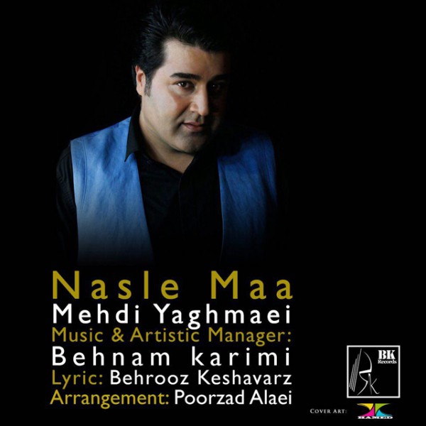 Mehdi Yaghmaei - 'Nasle Maa'