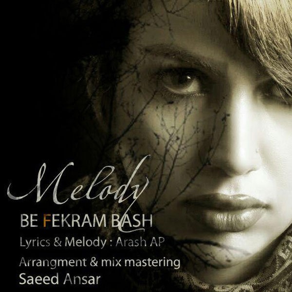Melody - 'Be Fekram Bash'