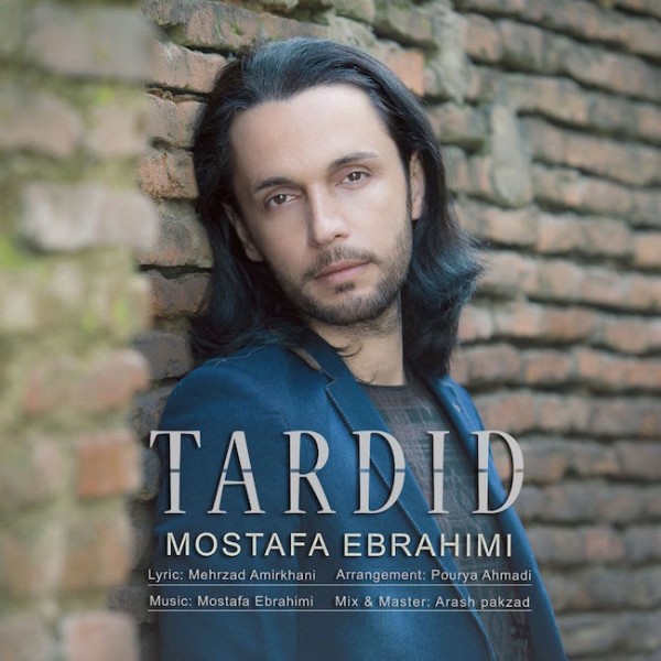 Mostafa Ebrahimi - 'Tardid'