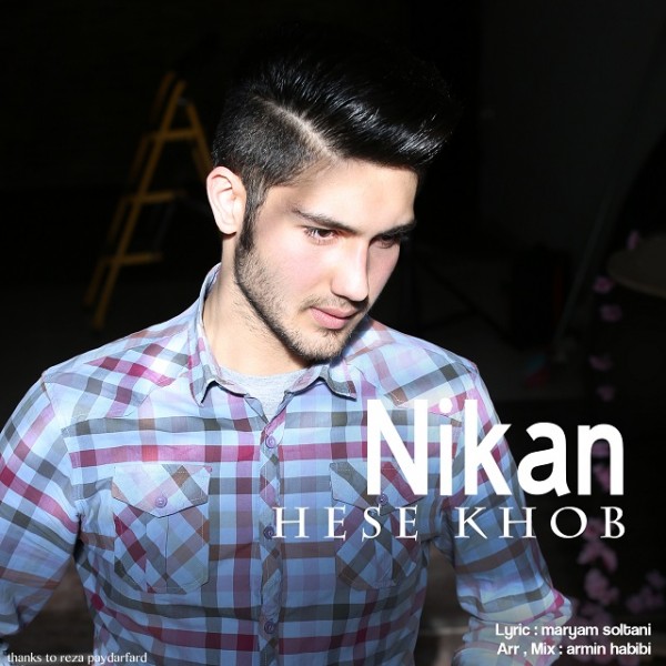 Nikan Azarabadi - 'Hese Khob'
