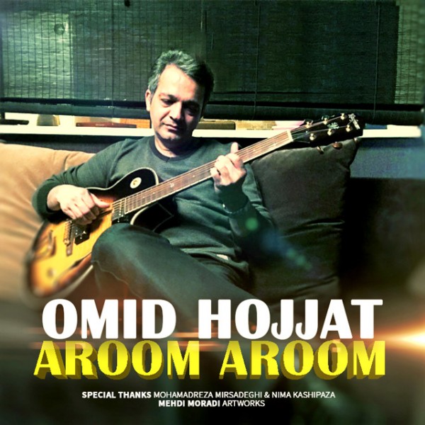 Omid Hojjat - 'Aroom Aroom'