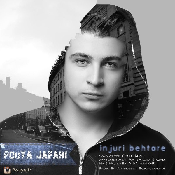 Pouya Jafari - 'Injoori Behtare'
