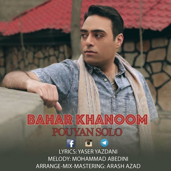 Pouyan Solo - Bahar Khanoom