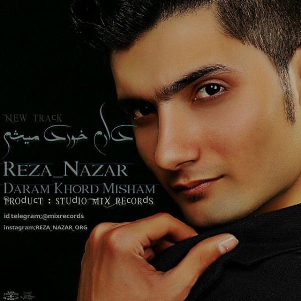 Reza Nazar - 'Daram Khord Misham'