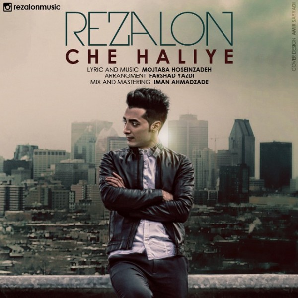 Rezalon - 'Che Haliye'