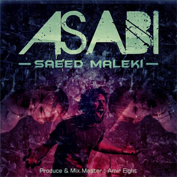 Saeid Maleki - 'Asabi'