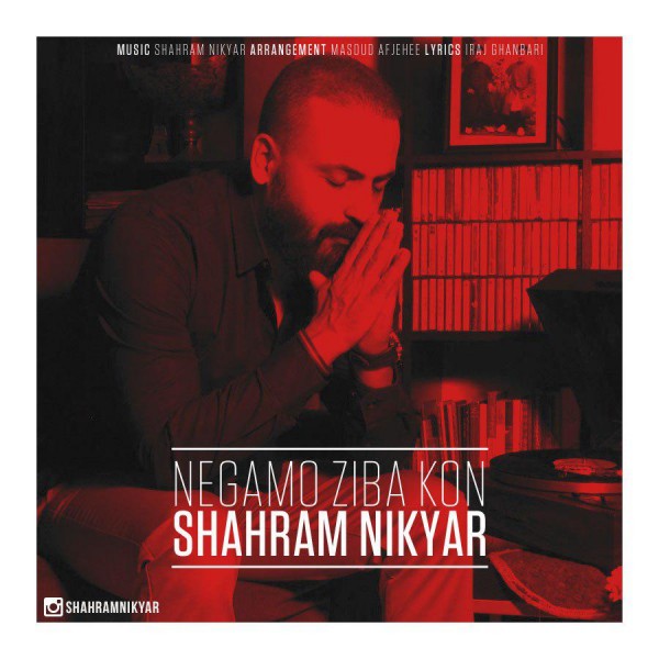 Shahram Nikyar - 'Negamo Ziba Kon'