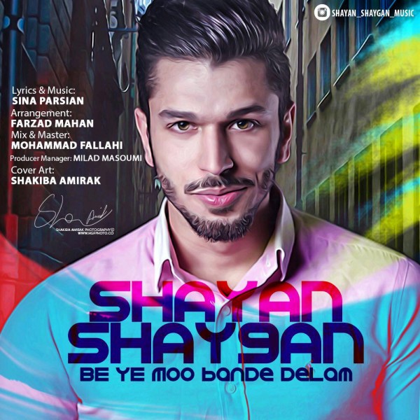 Shayan Shaygan - 'Be Ye Moo Bande Delam'