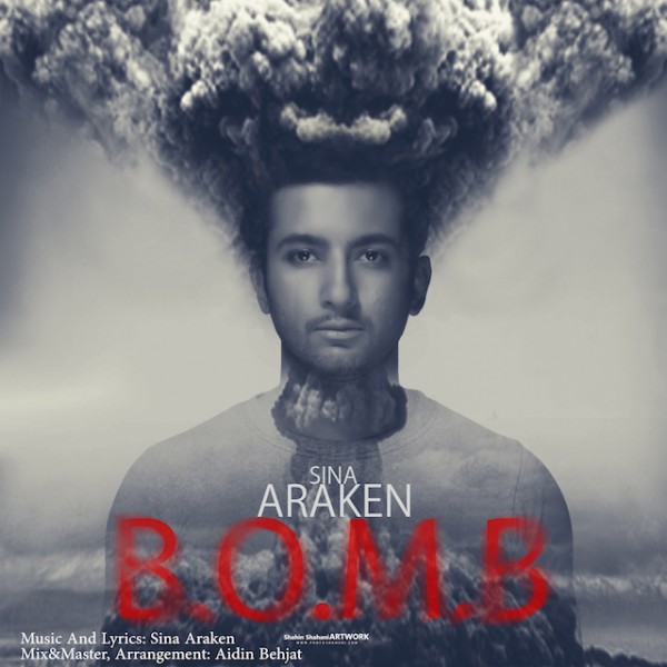 Sina Araken - 'Bomb'
