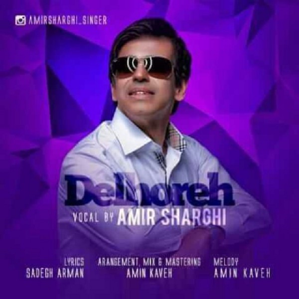 Amir Sharghi - Delhoreh