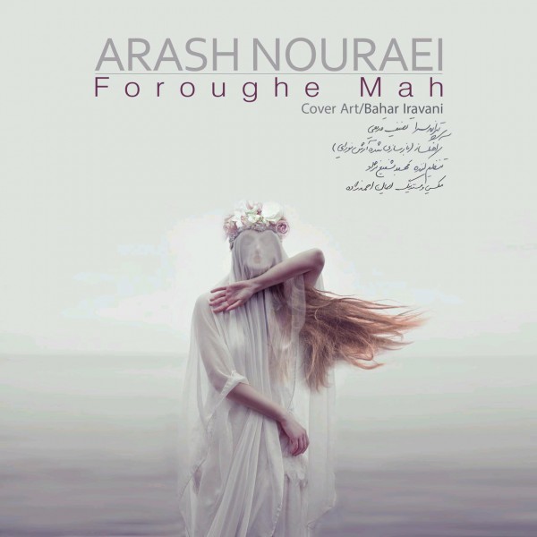 Arash Nouraei - Foroughe Mah