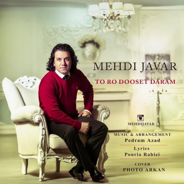 Mehdi Javar - To Ro Dooset Daram