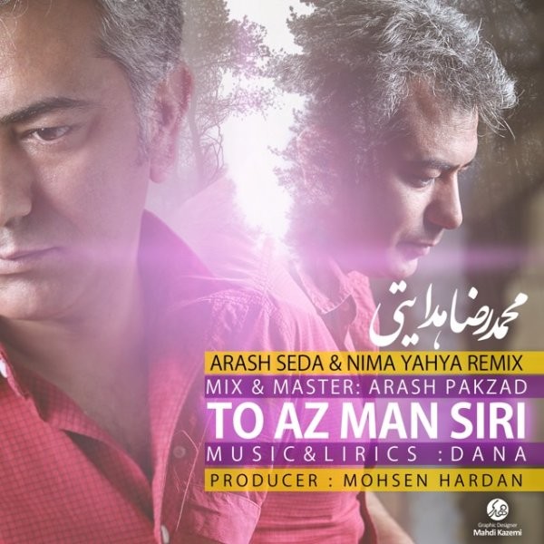 Mohammad Reza Hedayati - 'To Az Man Siri (Arash Seda & Nima Yahya Remix)'