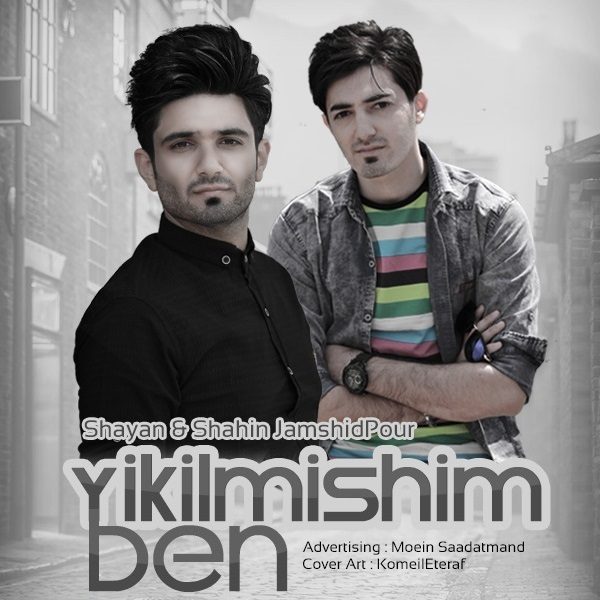 Shahin Jamshidpour - Yikilmishi Ben (Ft Shayan Jamshidpour)