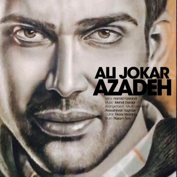 Ali Jokar - 'Azadeh'