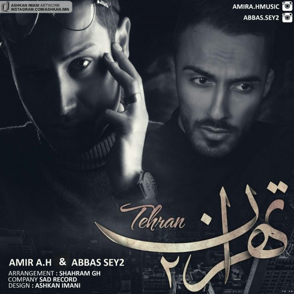 Amir A.H & Abbas Sey2 - 'Tehran 2'